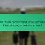 Daftar Periksa Komprehensif untuk Mengevaluasi Lapangan Golf di Israel