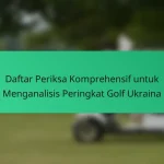 Daftar Periksa Komprehensif untuk Menganalisis Kinerja Lapangan Golf di Jepang