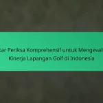 Daftar Periksa Komprehensif untuk Mengevaluasi Lapangan Golf di Ceko
