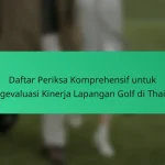 Daftar Periksa Komprehensif untuk Menganalisis Kinerja Lapangan Golf Hongaria