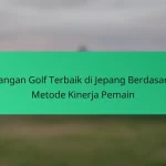 Peringkat Pemain Terkini dalam Turnamen Golf Turki
