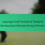 Daftar Periksa Komprehensif untuk Mengevaluasi Lapangan Golf di Israel