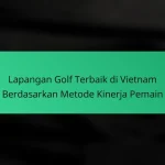 Daftar Periksa Komprehensif untuk Mengevaluasi Kinerja Lapangan Golf di Turki