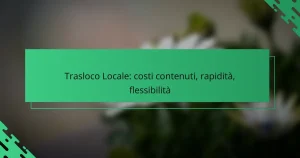 Trasloco Locale: costi contenuti, rapidità, flessibilità